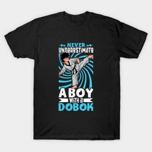 Never underestimate the boy in the dobok - Tang Soo Do T-Shirt